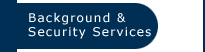 Background & Security Services